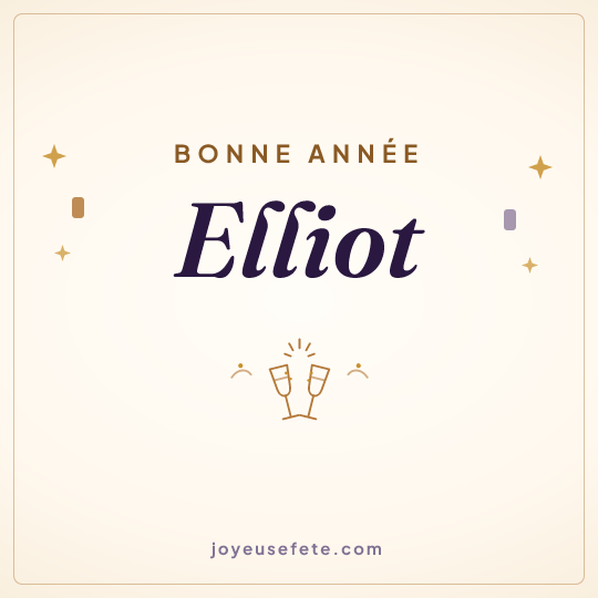 Image carrée « Bonne année Elliot » pour WhatsApp