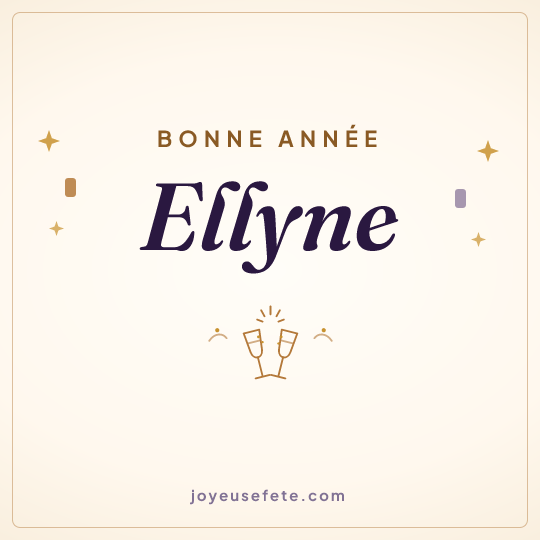 Image carrée « Bonne année Ellyne » pour WhatsApp