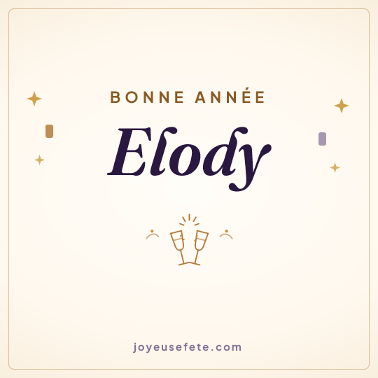 Image carrée « Bonne année Elody » pour WhatsApp