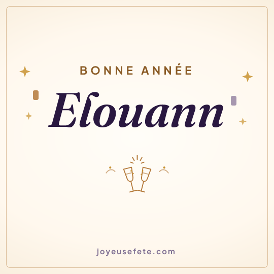 Image carrée « Bonne année Elouann » pour WhatsApp