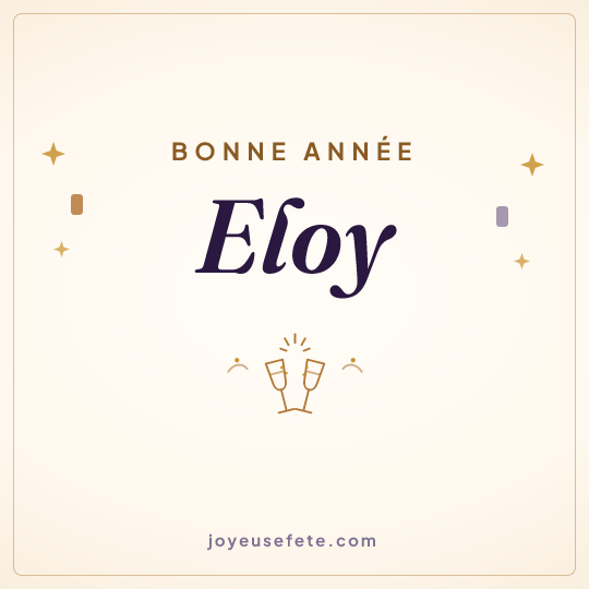 Image carrée « Bonne année Eloy » pour WhatsApp