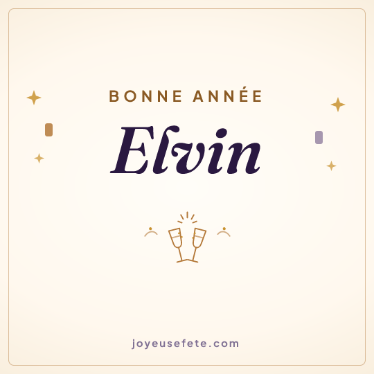 Image carrée « Bonne année Elvin » pour WhatsApp