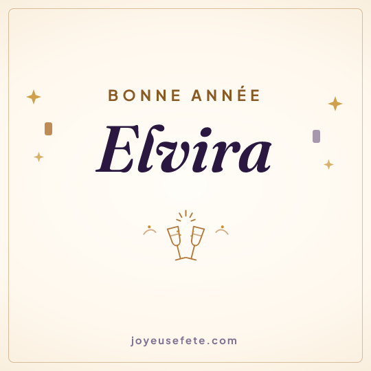 Image carrée « Bonne année Elvira » pour WhatsApp
