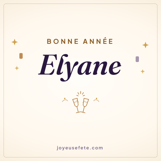 Image carrée « Bonne année Elyane » pour WhatsApp