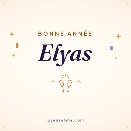 Image carrée « Bonne année Elyas » pour WhatsApp