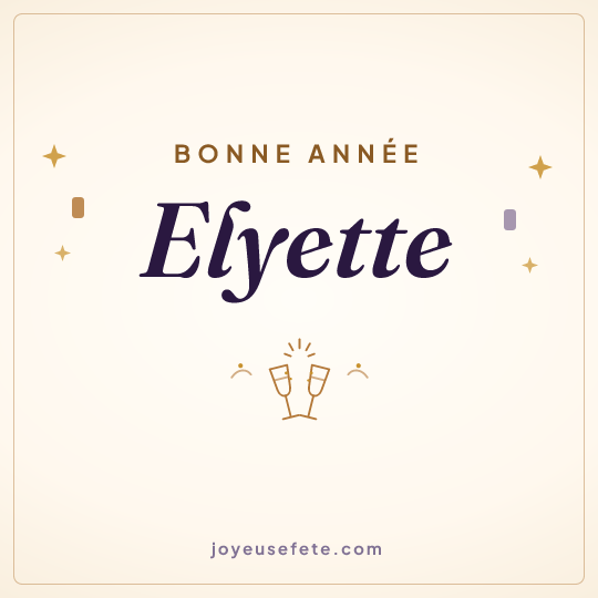 Image carrée « Bonne année Elyette » pour WhatsApp