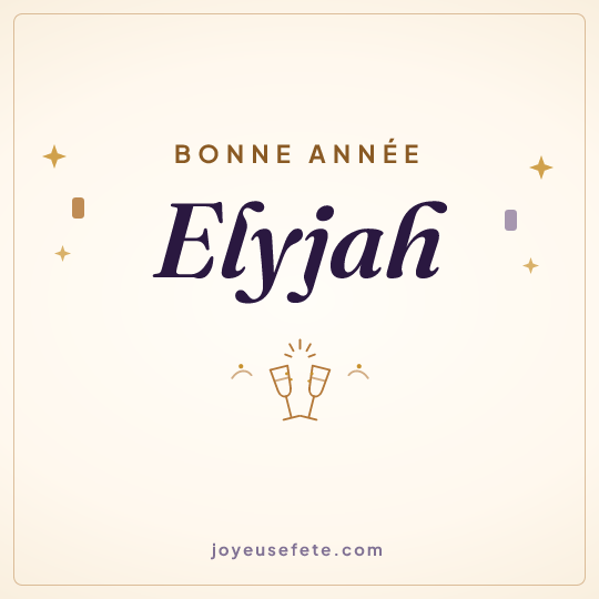 Image carrée « Bonne année Elyjah » pour WhatsApp