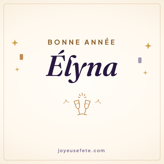 Image carrée « Bonne année Élyna » pour WhatsApp