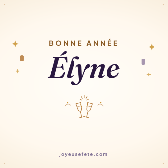 Image carrée « Bonne année Élyne » pour WhatsApp