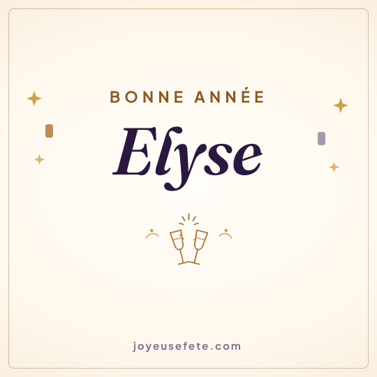 Image carrée « Bonne année Elyse » pour WhatsApp
