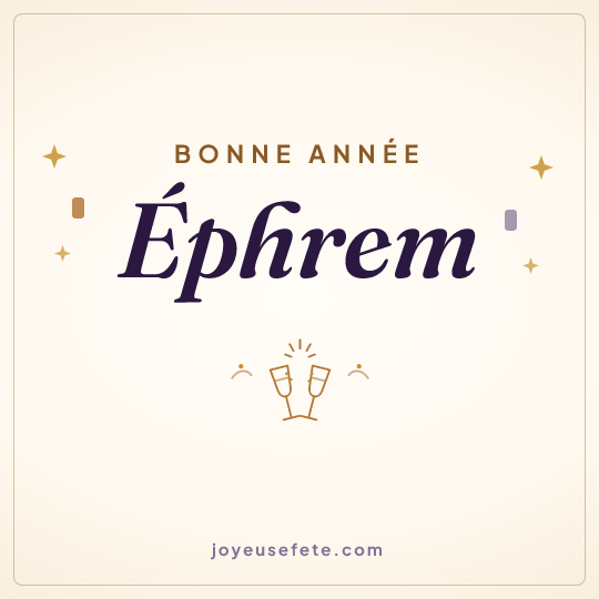 Image carrée « Bonne année Éphrem » pour WhatsApp