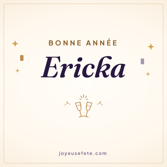 Image carrée « Bonne année Ericka » pour WhatsApp