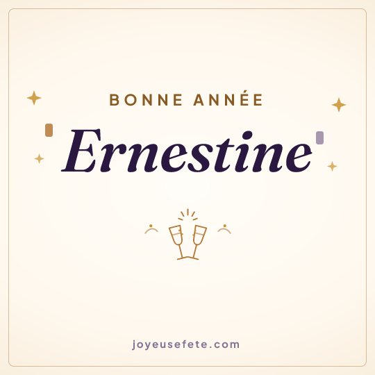 Image carrée « Bonne année Ernestine » pour WhatsApp