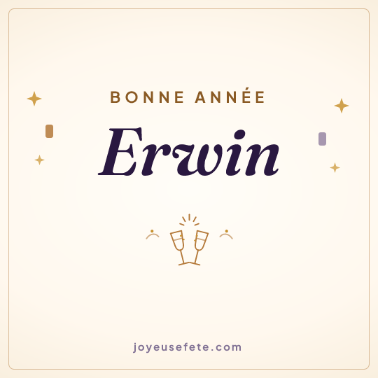 Image carrée « Bonne année Erwin » pour WhatsApp