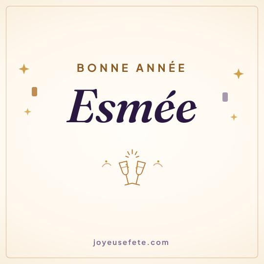 Image carrée « Bonne année Esmée » pour WhatsApp