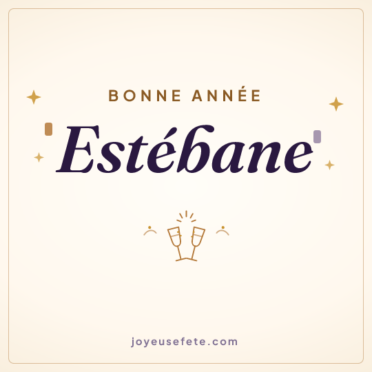 Image carrée « Bonne année Estébane » pour WhatsApp