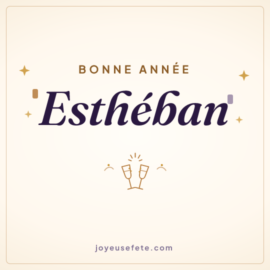 Image carrée « Bonne année Esthéban » pour WhatsApp