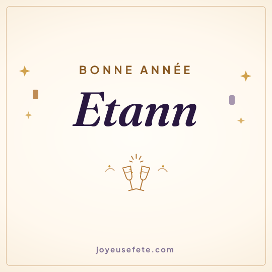 Image carrée « Bonne année Etann » pour WhatsApp