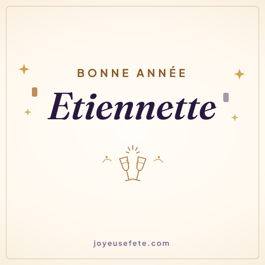 Image carrée « Bonne année Etiennette » pour WhatsApp