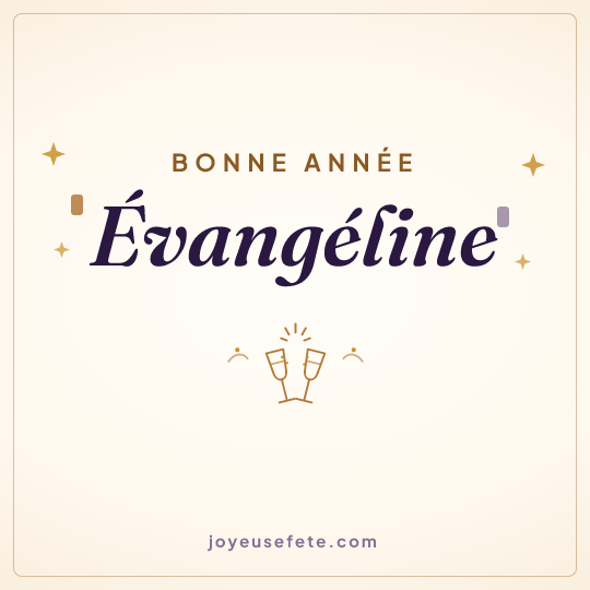 Image carrée « Bonne année Évangéline » pour WhatsApp