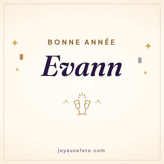 Image carrée « Bonne année Evann » pour WhatsApp