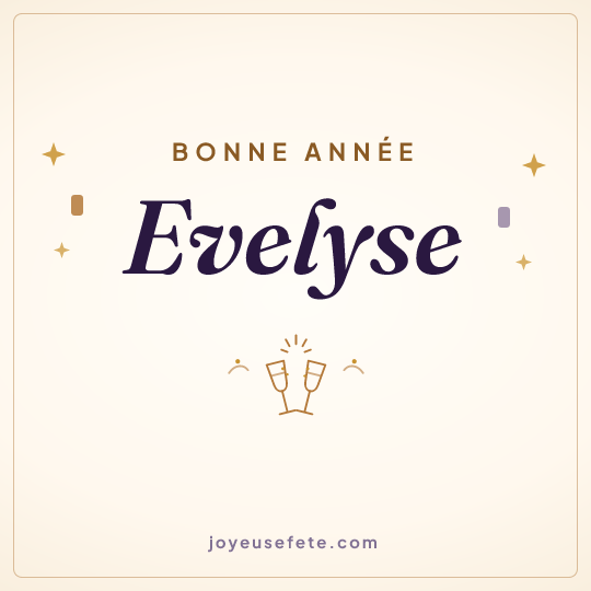 Image carrée « Bonne année Evelyse » pour WhatsApp