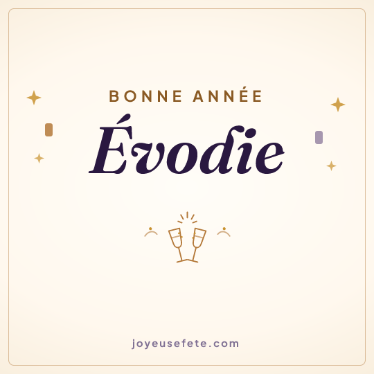 Image carrée « Bonne année Evodie » pour WhatsApp