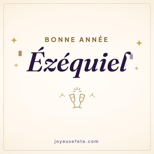 Image carrée « Bonne année Ézéquiel » pour WhatsApp