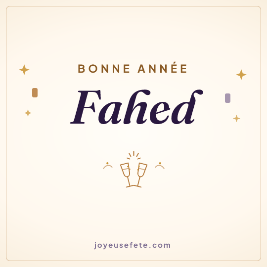 Image carrée « Bonne année Fahed » pour WhatsApp