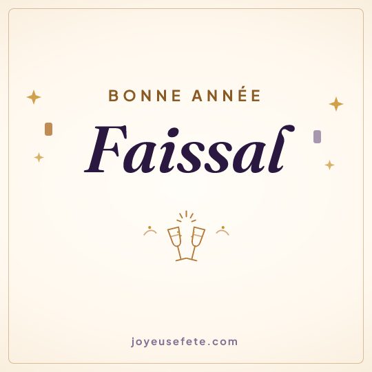 Image carrée « Bonne année Faissal » pour WhatsApp