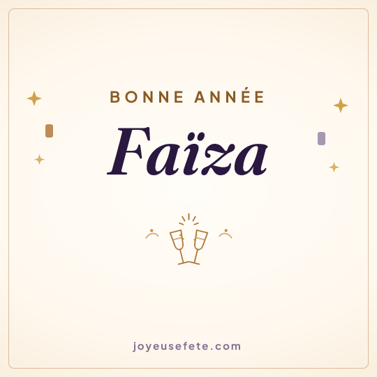 Image carrée « Bonne année Faïza » pour WhatsApp