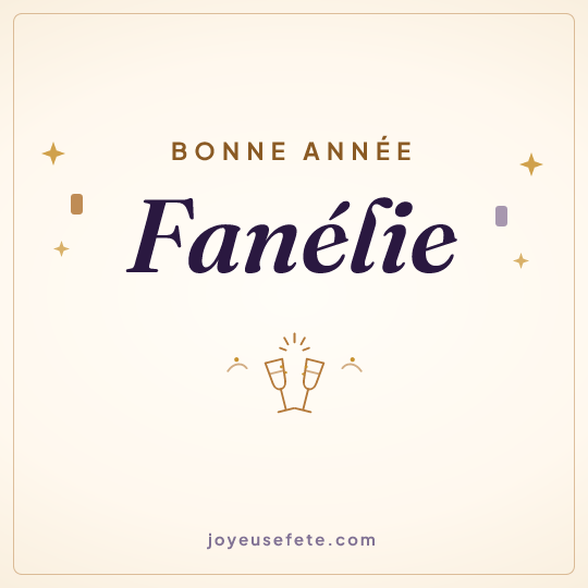 Image carrée « Bonne année Fanélie » pour WhatsApp