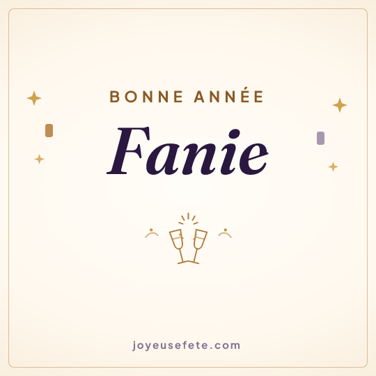Image carrée « Bonne année Fanie » pour WhatsApp