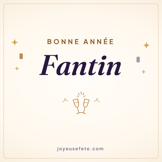 Image carrée « Bonne année Fantin » pour WhatsApp