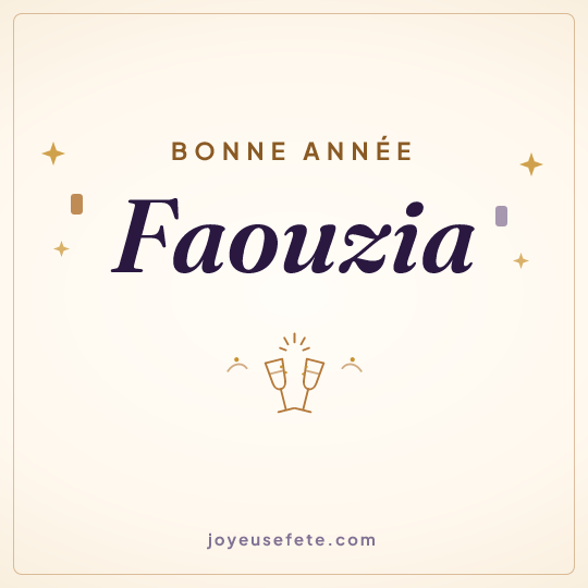 Image carrée « Bonne année Faouzia » pour WhatsApp