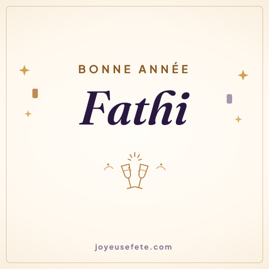 Image carrée « Bonne année Fathi » pour WhatsApp