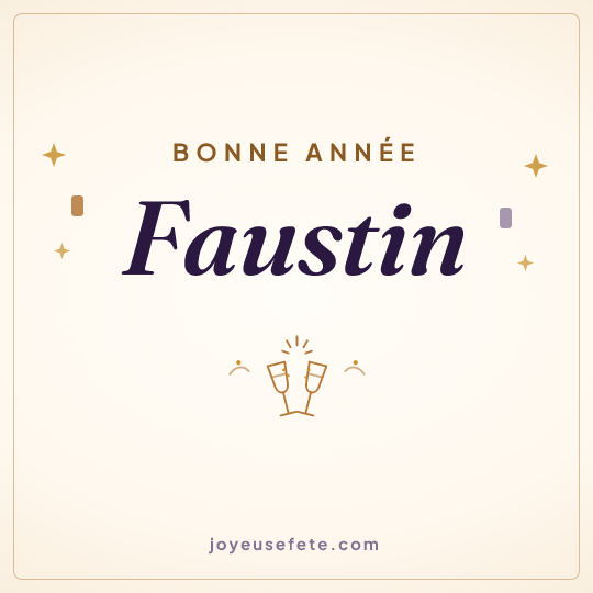Image carrée « Bonne année Faustin » pour WhatsApp