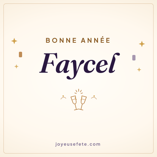 Image carrée « Bonne année Faycel » pour WhatsApp