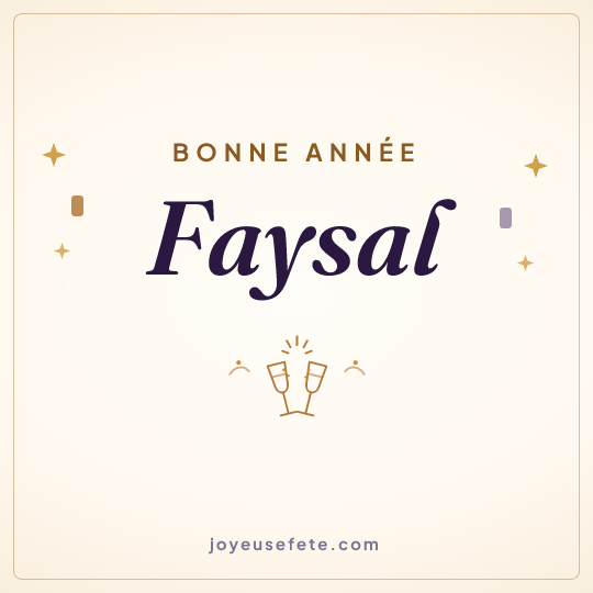 Image carrée « Bonne année Faysal » pour WhatsApp