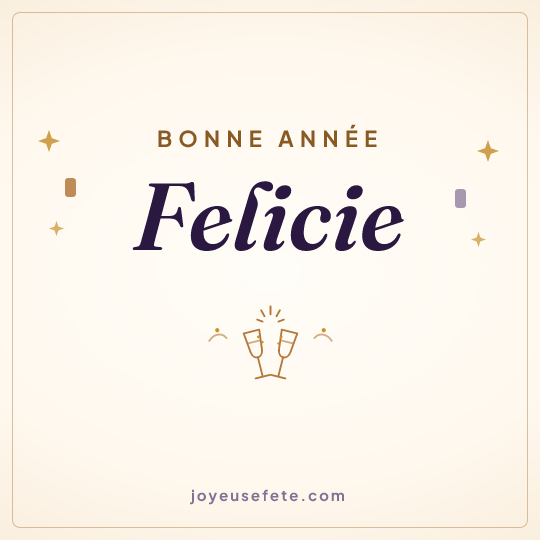 Image carrée « Bonne année Felicie » pour WhatsApp