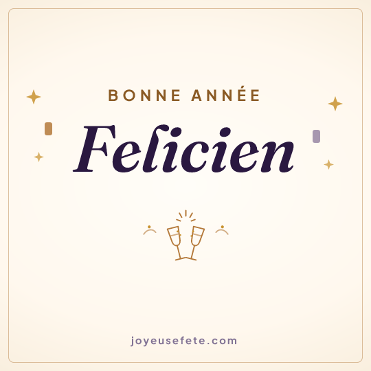 Image carrée « Bonne année Felicien » pour WhatsApp
