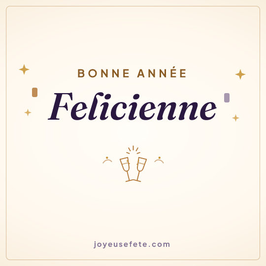 Image carrée « Bonne année Felicienne » pour WhatsApp