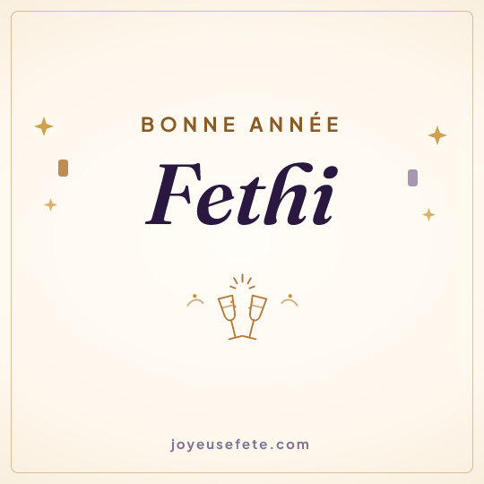 Image carrée « Bonne année Fethi » pour WhatsApp