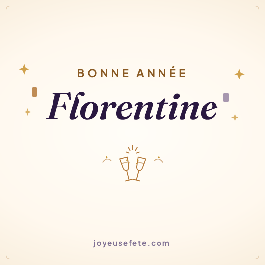 Image carrée « Bonne année Florentine » pour WhatsApp
