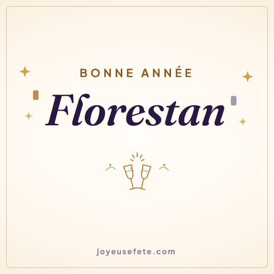 Image carrée « Bonne année Florestan » pour WhatsApp