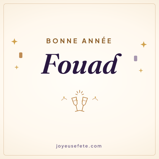 Image carrée « Bonne année Fouad » pour WhatsApp