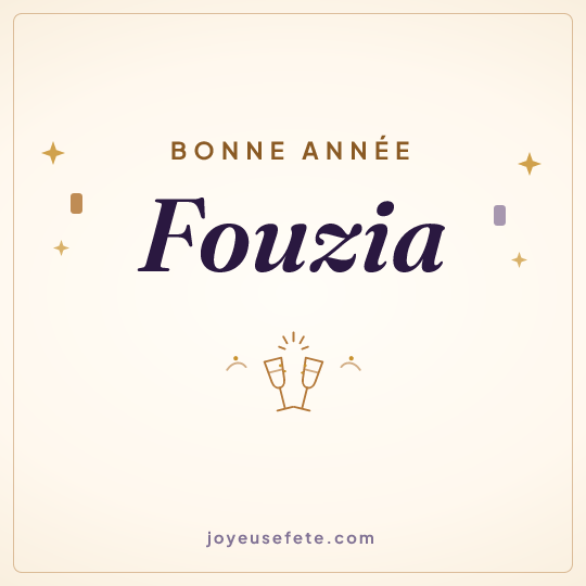 Image carrée « Bonne année Fouzia » pour WhatsApp