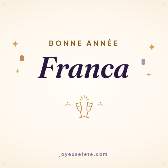 Image carrée « Bonne année Franca » pour WhatsApp