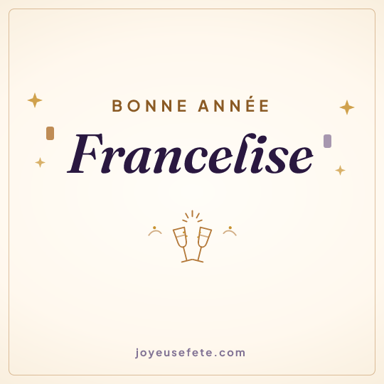 Image carrée « Bonne année Francelise » pour WhatsApp