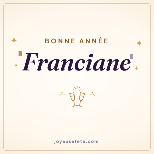 Image carrée « Bonne année Franciane » pour WhatsApp